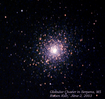 Photo by Rubin Kier
M 5 in Serpens
Taken by Ruben Kier with 4 in Astro-Physics APO Refractor
SBIG ST-10xme CCD, LRGB 7 min each, RGB binned 2x2
First light with CFW8 Filter Wheel

